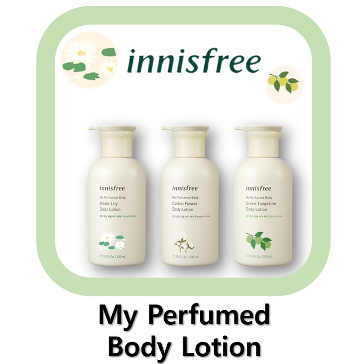 [Innisfree] My Perfumed Body Lotion 330ml 3Scent ( Green tangerine