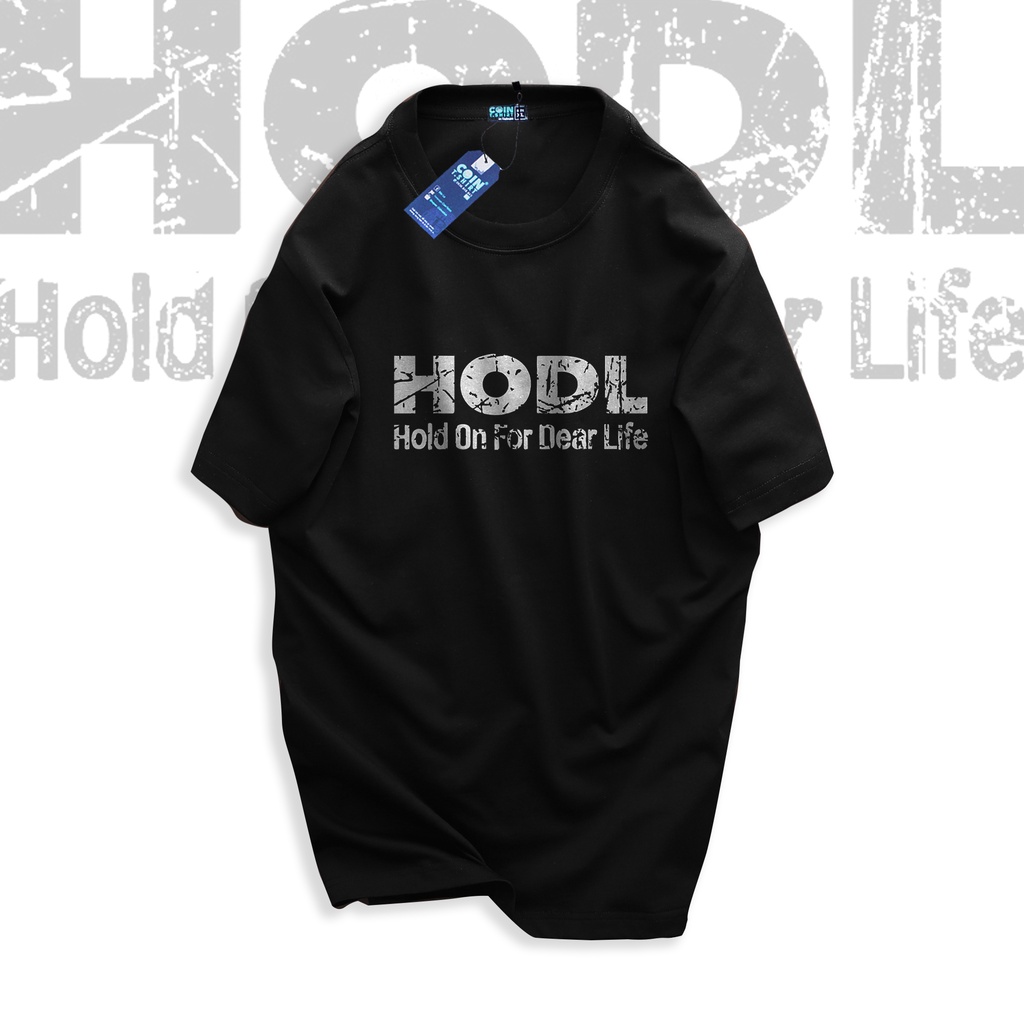 HODL ON FOR DEAR LIFE premium t-shirt. Bitcoin, Binance, Hold, holder,  Cointshirt | Shopee Malaysia