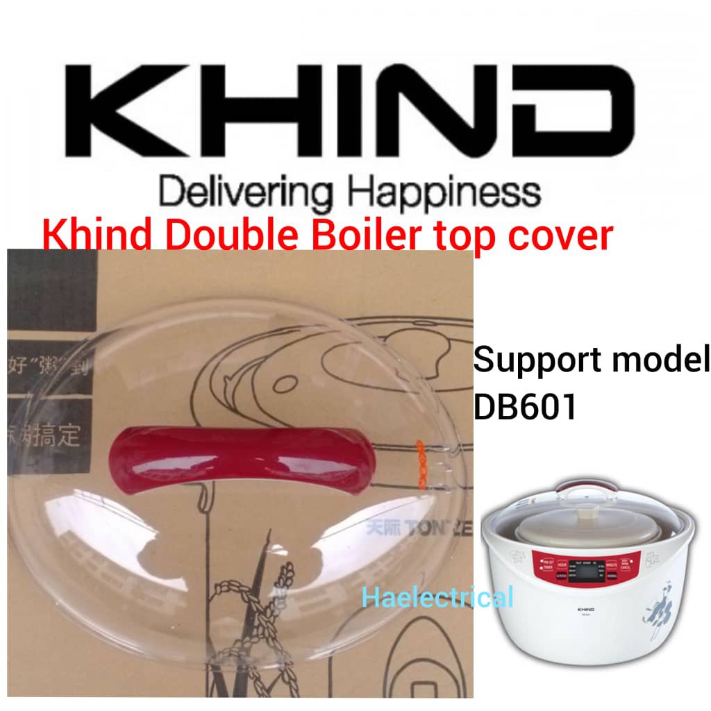Khind Double Boiler Top Cover Plastic DB601 Shopee Malaysia