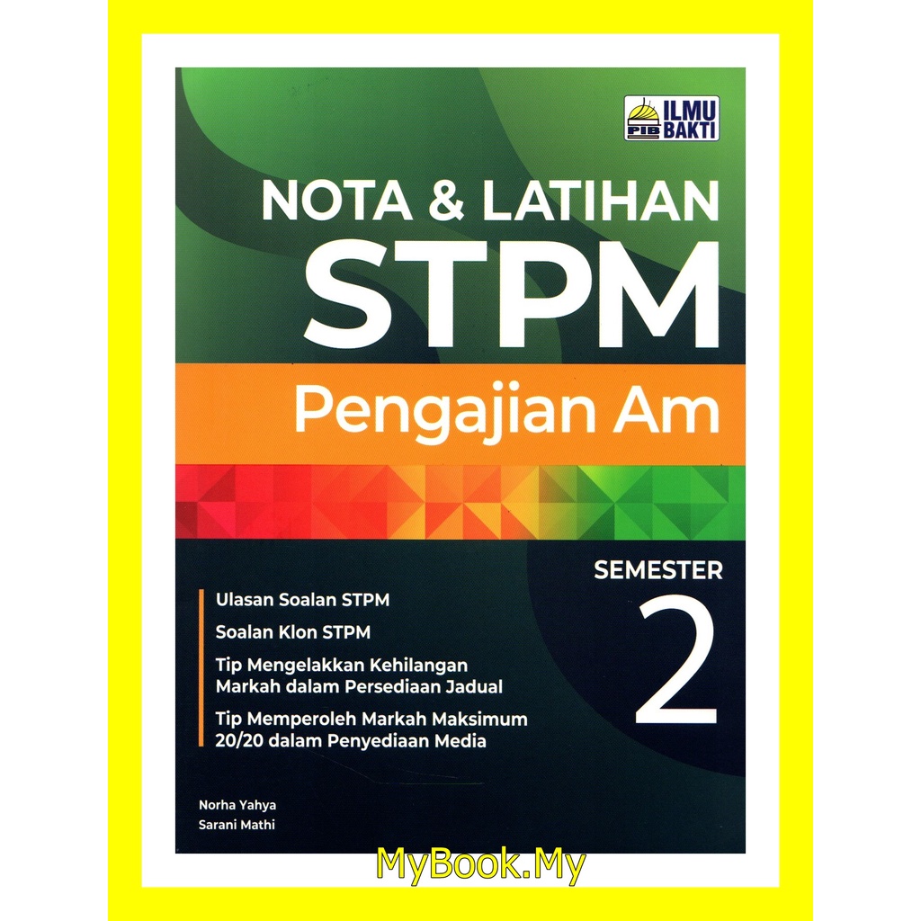 Myb Buku Nota And Latihan Stpm Semester 2 Pengajian Am Ilmu Bakti