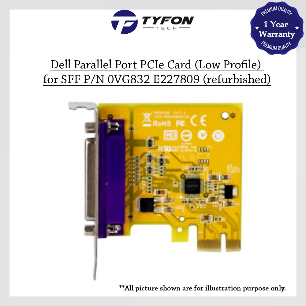 Dell Parallel Port PCIe Card (Low Profile) for SFF P/N 0VG832 E227809