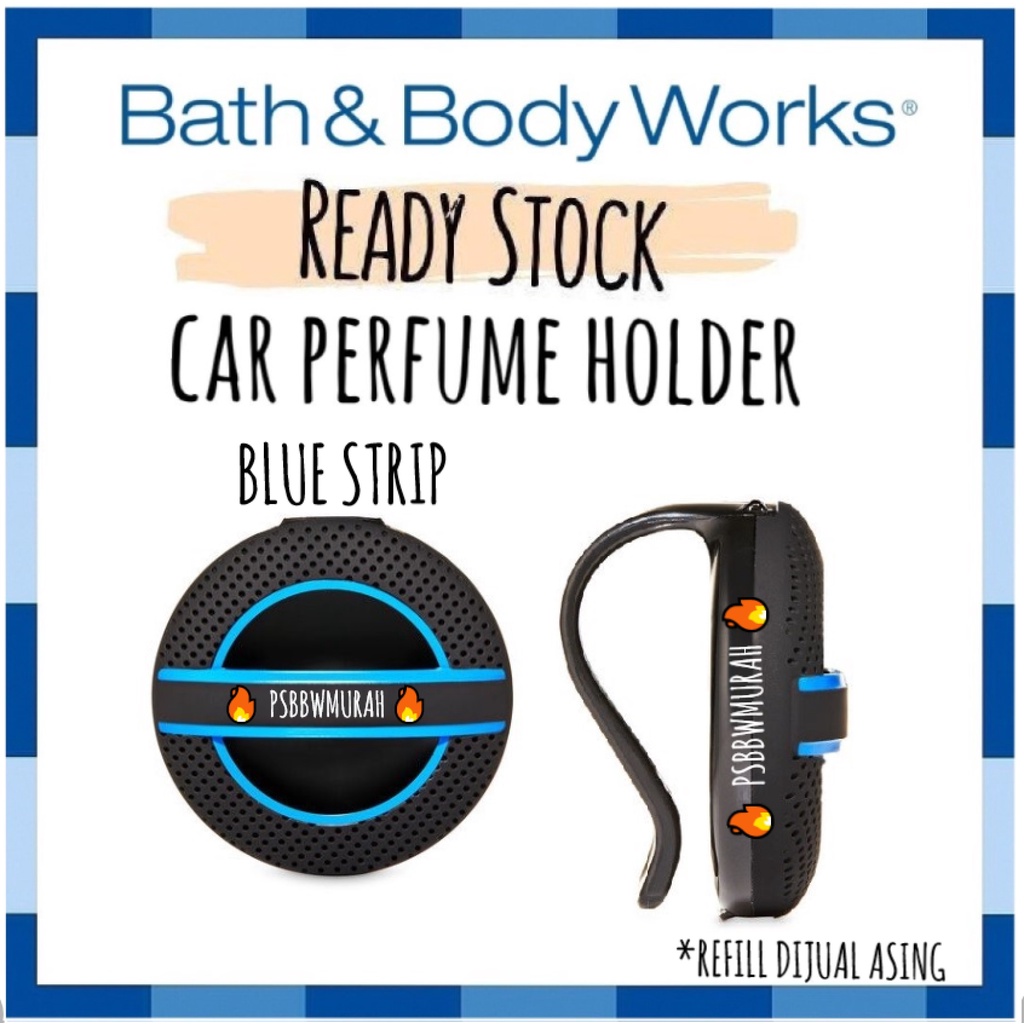 CAR AIR FRESHENER BATH AND BODY WORKS Car Fragrance Refill Car Perfume Air Freshener Pewangi