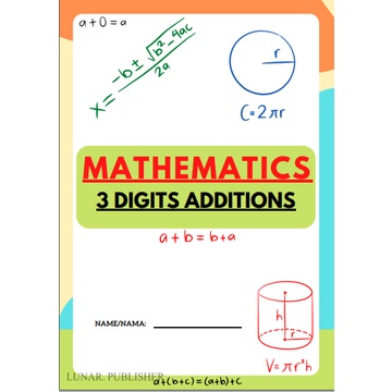 MATHEMATICS WORKSHEETS [4800 QUESTIONS, 3 DIGITS ADDITION, PDF ...