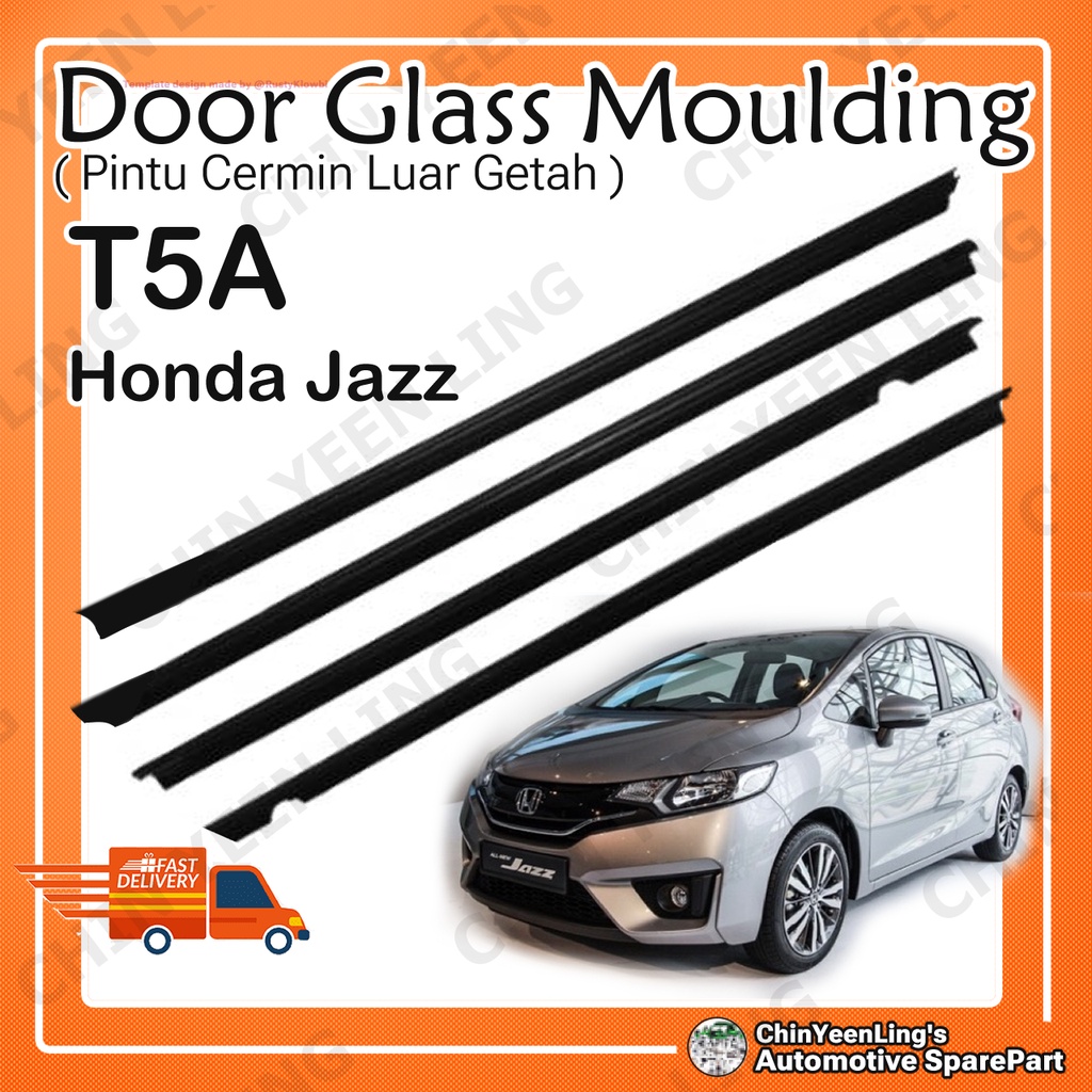 Honda JAZZ T5A 2015Y Door Glass Moulding Shopee Malaysia