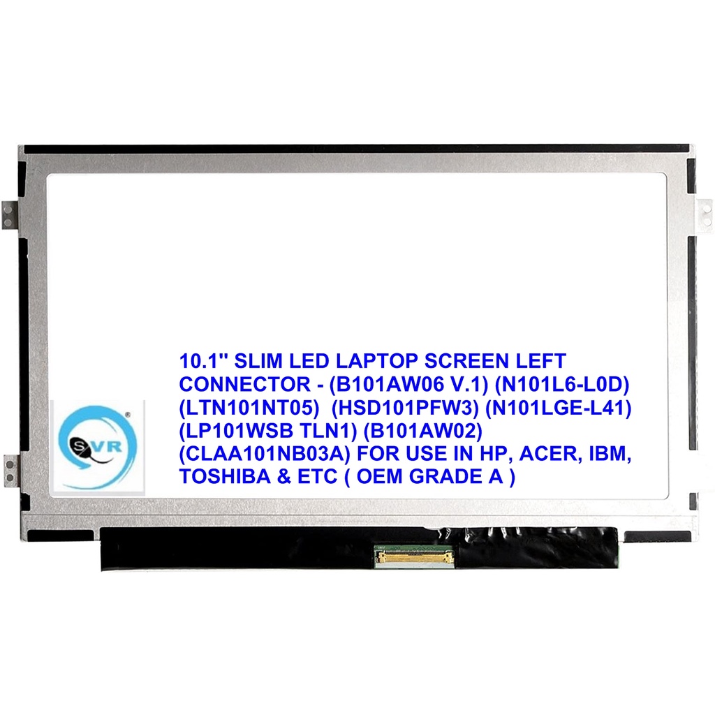 10.1'' SLIM LED LAPTOP SCREEN LEFT CONNECTOR (B101AW06 V.1) (N101L6-L0D ...