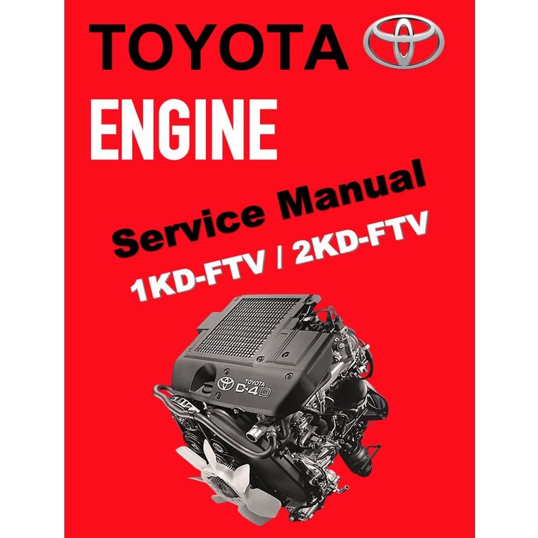 TOYOTA 1KDFTV / 2KDFTV / D4D ENGINE SERVICE REPAIR MANUAL