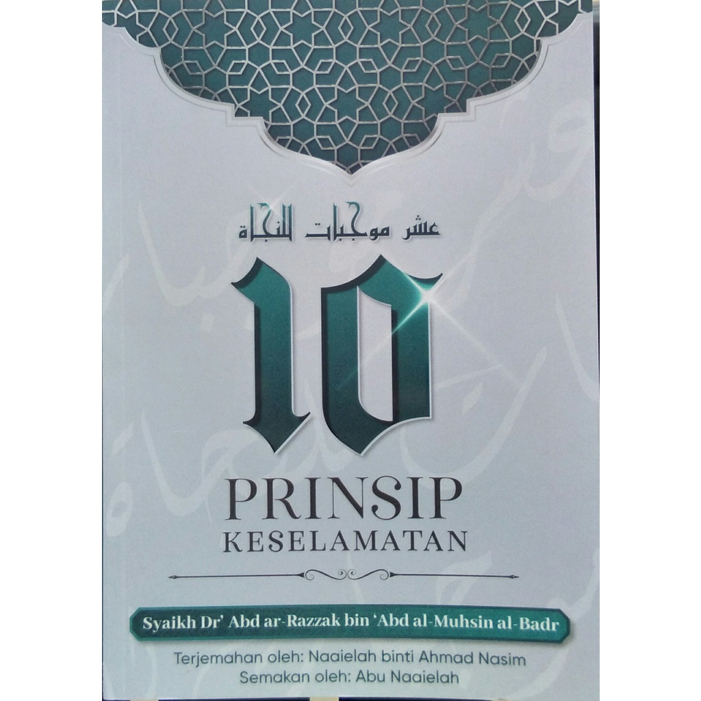 10 Prinsip Keselamatan (Syaikh Dr. Abd Ar Razzak bin 'Abd Al Muhsin Al ...