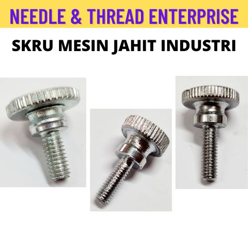 SKRU MESIN JAHIT INDUSTRI / SCREW FOR INDUSTRIAL SEWING MACHINE / PRESSER FOOT THUMB SCREW FOR
