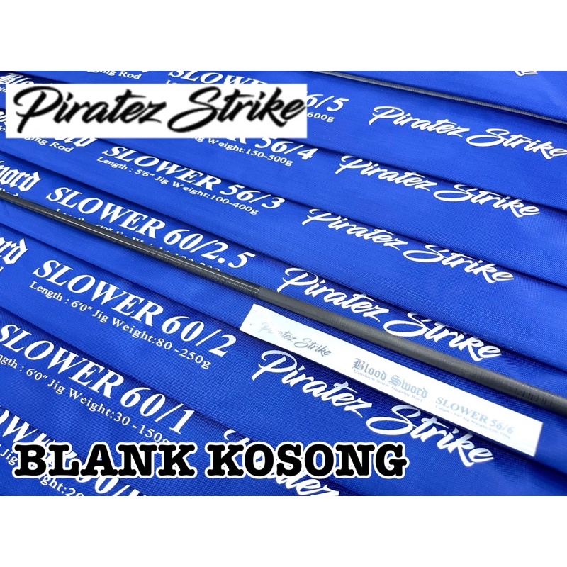 PIRATEZ STRIKE BLOOD SWORD ROD BLANK BLANK KOSONG fishing rod unfinish