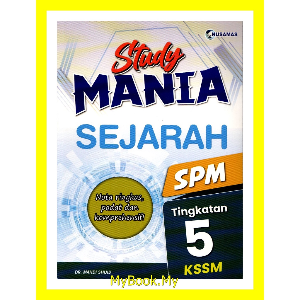 MyB Buku Nota Ringkas & Latihan : Study Mania - Sejarah Tingkatan 5 SPM ...