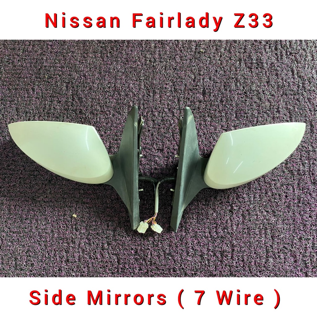 Nissan Fairlady Z33 Side Mirror ( 7 Wires ) / Door Side Mirrors / Cermin Sisi Kereta Shopee