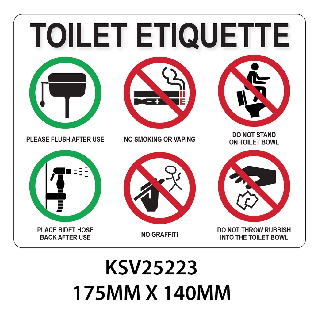 TOILET ETIQUETTE PLEASE FLUSH AFTER USE, NO SMOKING OR VAPING, DO NOT ...