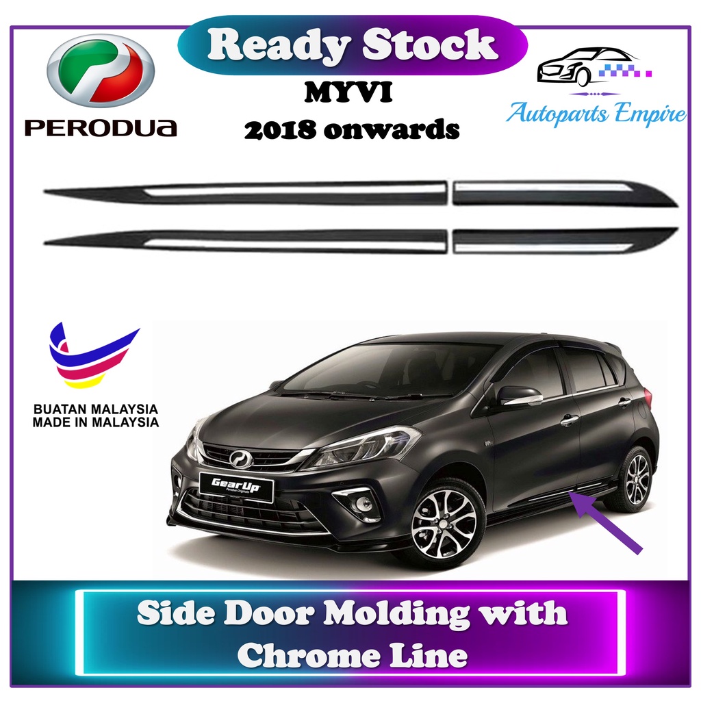 Perodua Myvi 】 Side Door Moulding with Chrome Line / Gear Up ( 2018