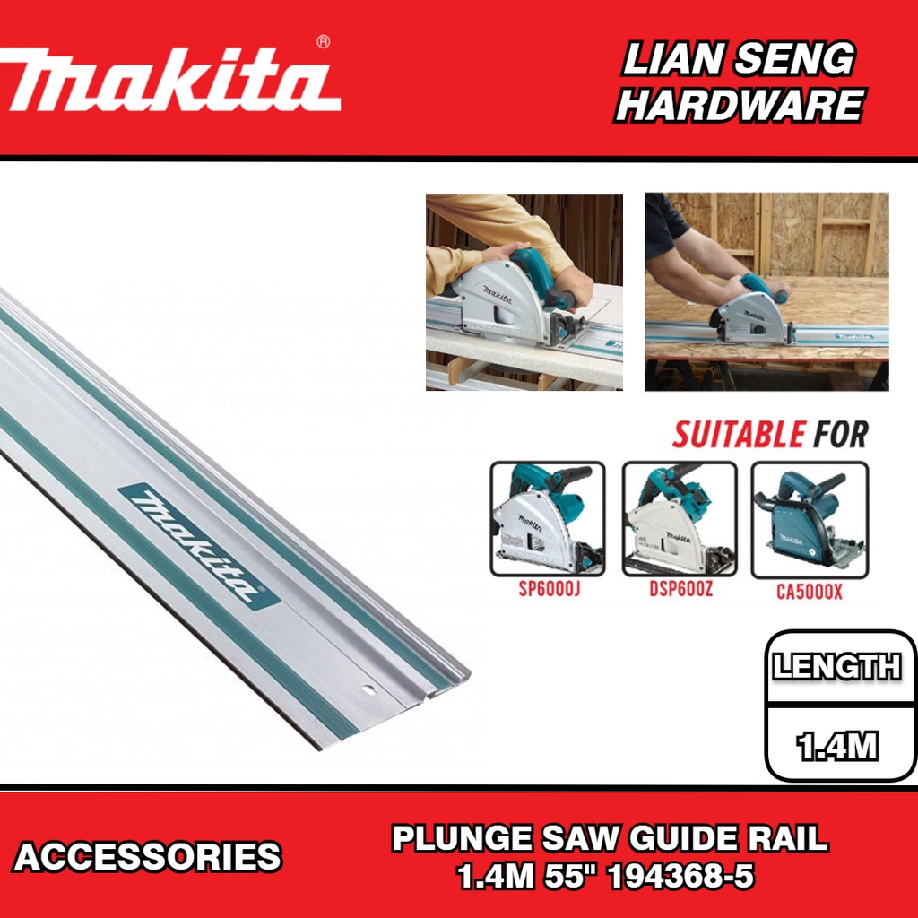 MAKITA PLUNGE SAW GUIDE RAIL 1.4M 55'' 194368-5 | Shopee Malaysia