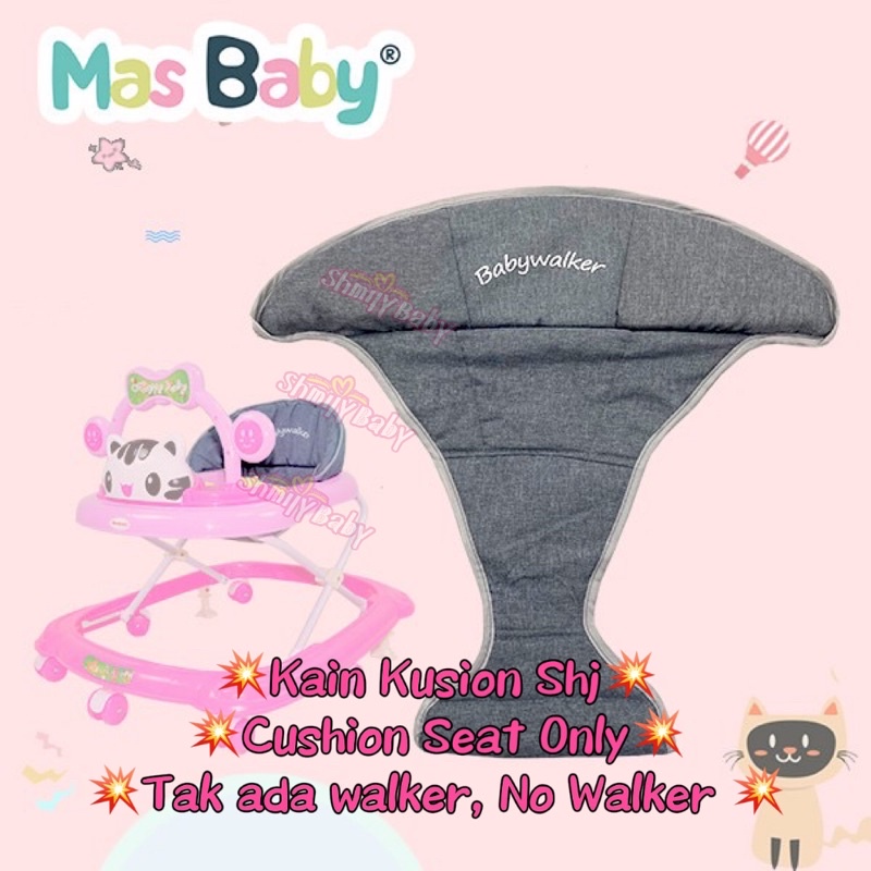 WALKER SEAT (REPLACCEMENT) MAS BABY WALKER SEAT Kain Sarung Seat Ganti