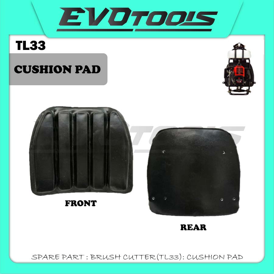 SPARE PART (TL33) CUSHION PAD/BACKPACK CUSHION PAD MESIN RUMPUT BRUSH