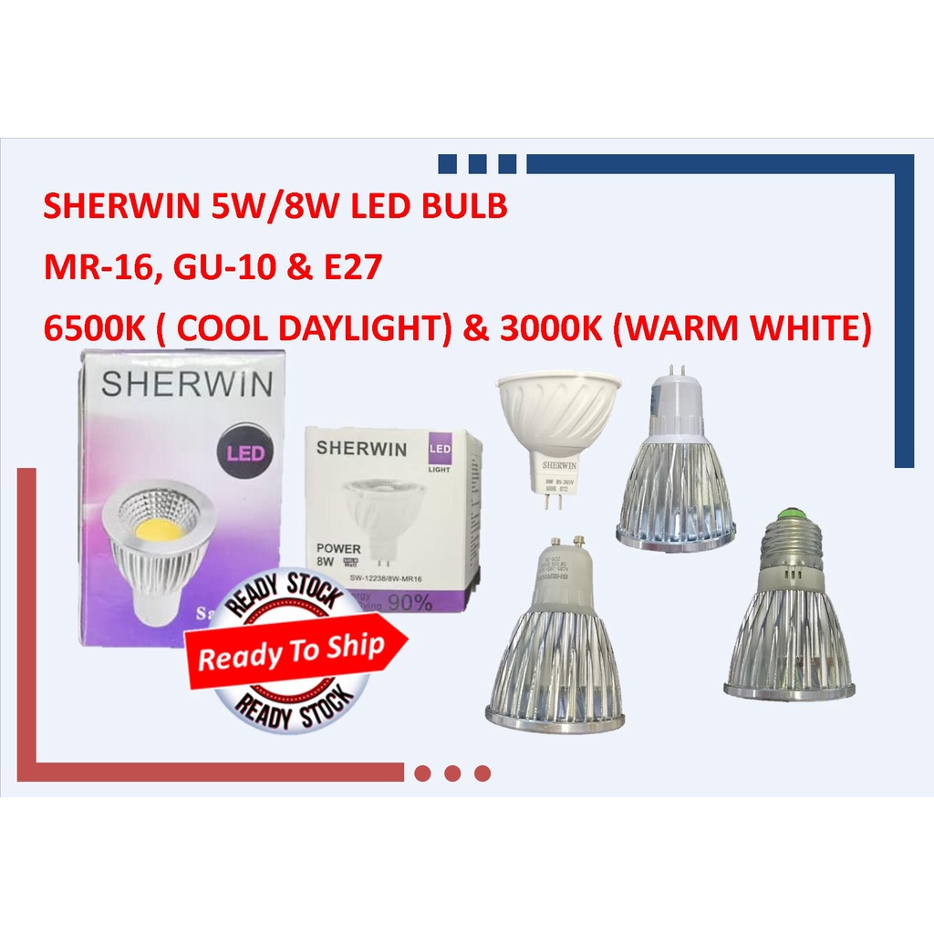 SHERWIN 5W/8W LED BULB MR-16, GU-10 & E27 6500K ( COOL DAYLIGHT ...