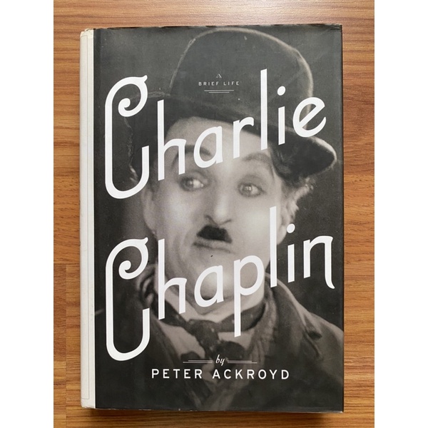 (Hardcover) Charlie Chaplin: A Brief Life (Ackroyd's Brief Lives #6) by ...