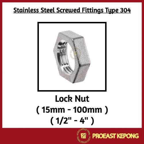[ Lock Nut ] ( 2'' - 4'' ) Stainless Steel Screwed Fittings Type 304 ...