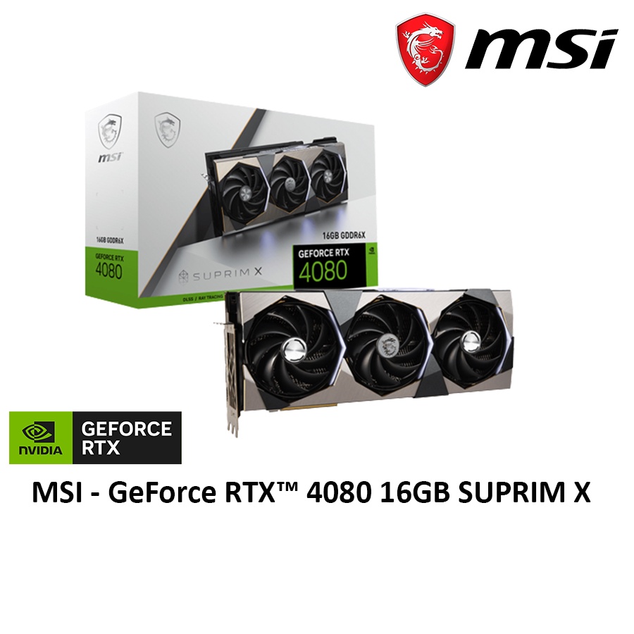 MSI GEFORCE RTX 4080 16GB SUPRIM X GDDR6X GRAPHIC CARD | Shopee Malaysia