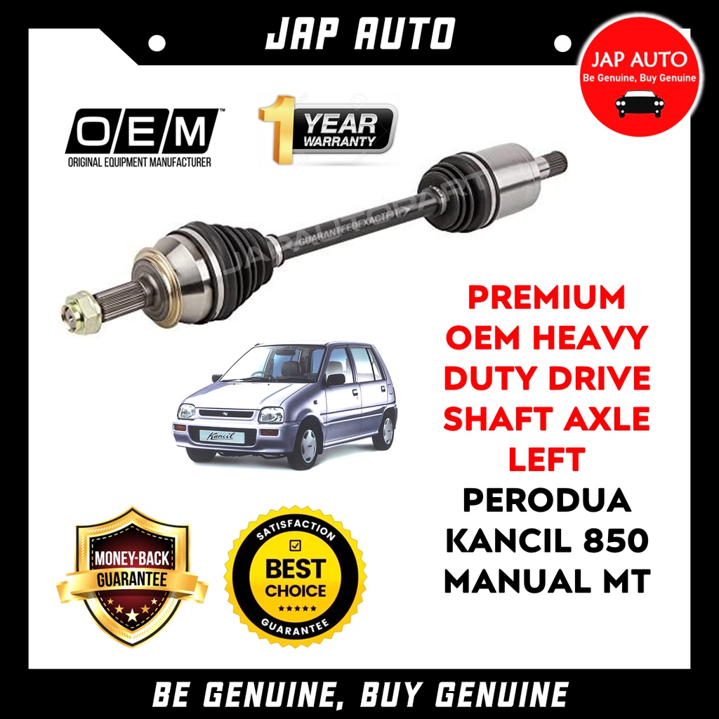 Perodua Kancil 850 MANUAL MT Premium OEM Heavy Duty Left Drive Shaft
