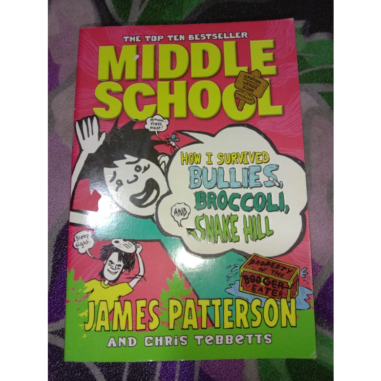 middle school - how i survived bullies,broccoli, and snake hill ...