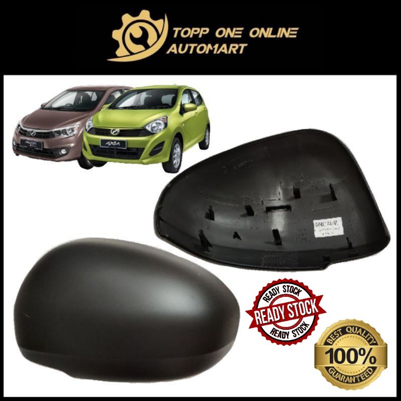 ORIGINAL AXIA 20142022Y/ BEZZA SIDE MIRROR COVER (WITHOUT SIGNAL HOLE
