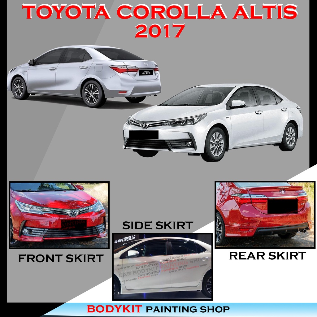 TOYOTA COROLLA ALTIS 2017 OE STYLE FULLSET SKIRTING (FRONT SKIRT ,SIDE ...