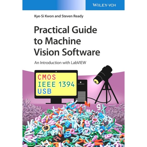 Practical Guide to Machine Vision Software An Introduction with