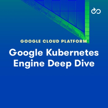 🔥COURSE🔥[Udemy] Google Kubernetes Engine Deep Dive | Shopee Malaysia