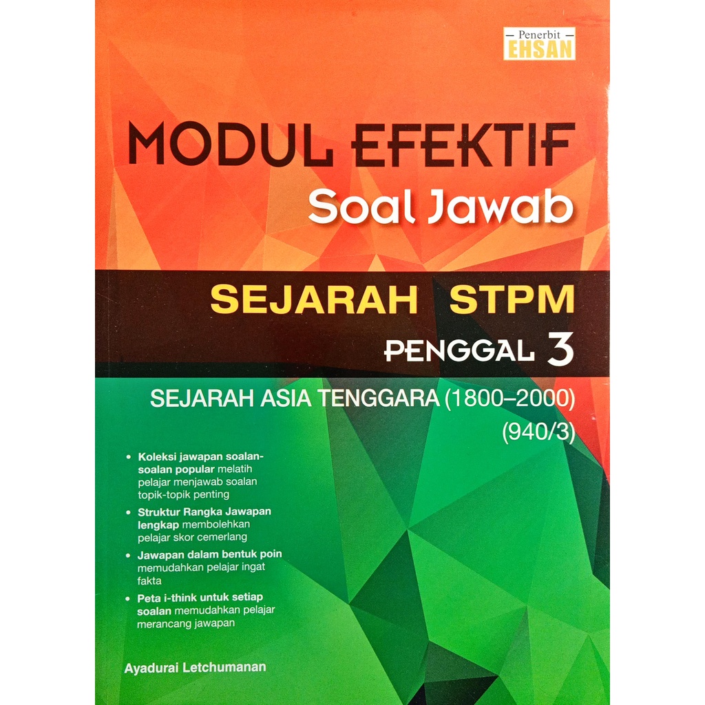 Buku Rujukan Modul Efektif Soal Jawab Sejarah Stpm Edisi 2022