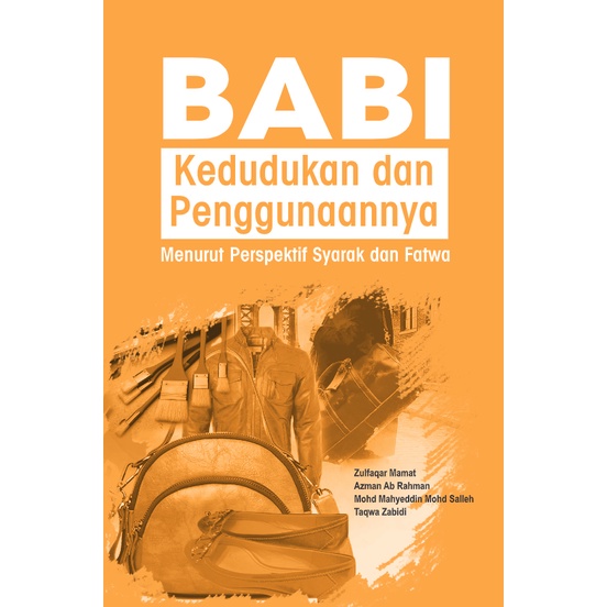 BABI : KEDUDUKAN DAN PENGUNAANNYA MENURUT PERSPEKTIF SYARAK DAN FATWA ...