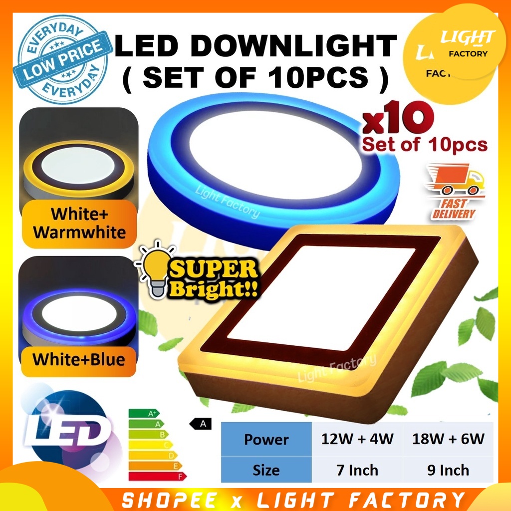[SET 10pcs] LED Surface Downlight 7" 12W+4W || 9" 18W+6W LED Colour Downlight Round/Square (WHITE+WARM / WHITE+BLUE)