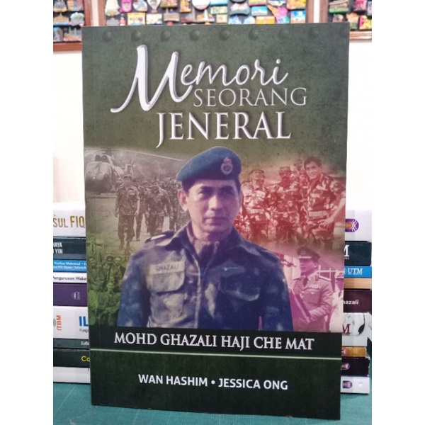 ZBH. Memoir Seorang Jeneral: Mohd Ghazali Haji Che Mat. Wan Hashim dan ...