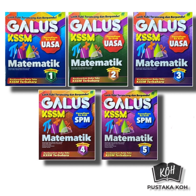 [KOH] GALUS KSSM UASA / SPM MATEMATIK FORM 1 • 2 • 3 • 4 •5 / TINGKATAN ...