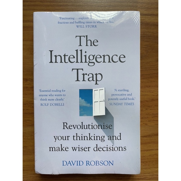 The Intelligence Trap: Revolutionise your Thinking and Make Wiser