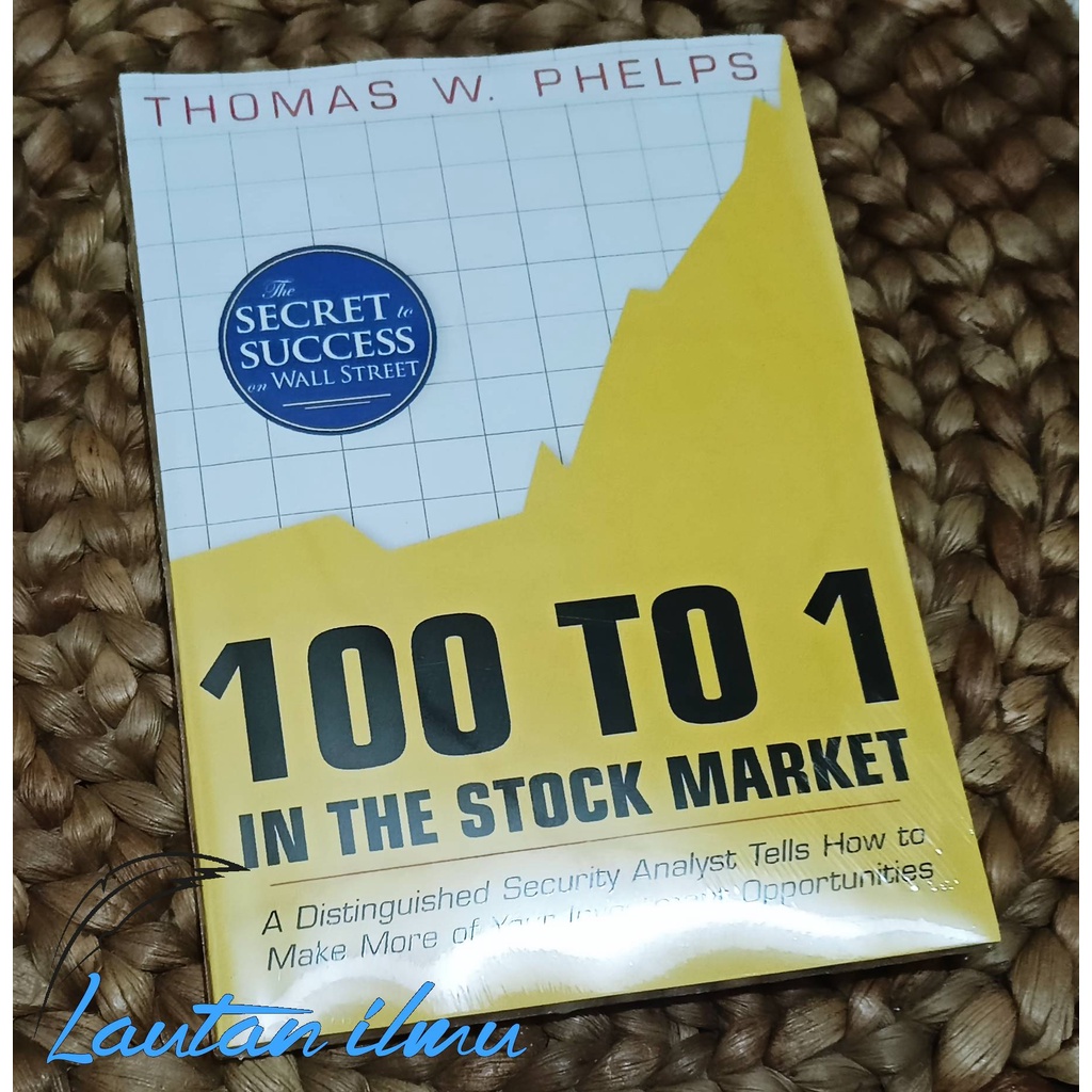100 to 1 in the stock market By Thomas W. Phelps New Book And Seal
