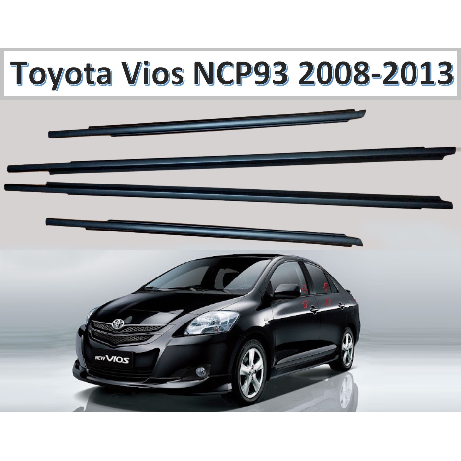 TOYOTA VIOS NCP93 2008 2013 Door Window Trim Moulding Door Lining
