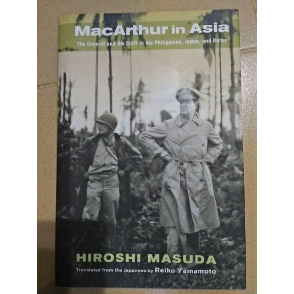 MacArthur in Asia : The General and his staff in the Philippines, Japan ...