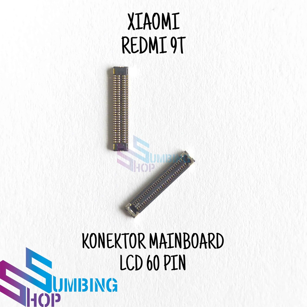 Lcd Connector Xiaomi Redmi 9T Socket Connector Socket 60 Pin Shopee