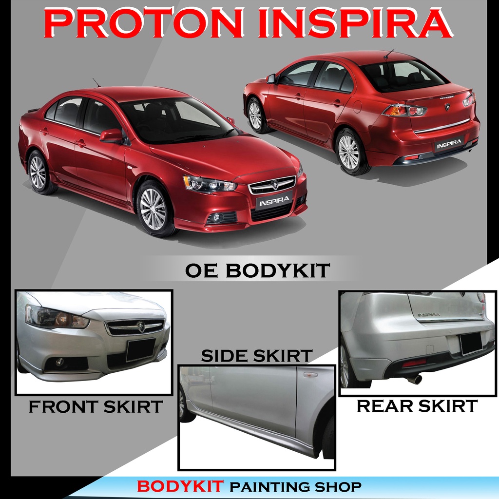 Proton Inspira Oe Style Fullset Skirting Front Skirt Side Skirt Rear