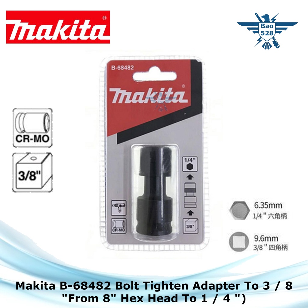 Makita B68482 Bolt Tighten Adapter To 3 / 8 "From 8" Hex Head To 1 / 4