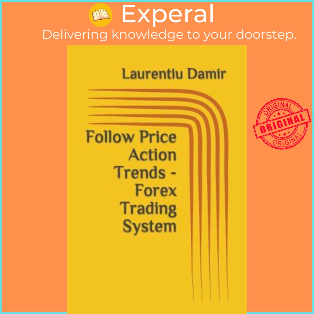 follow price action trends - forex trading system