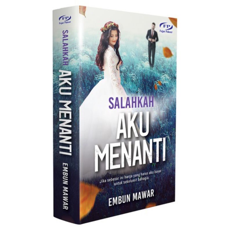 [Fajar Pakeer] Novel Salahkah Aku Menanti (2022) | Shopee Malaysia