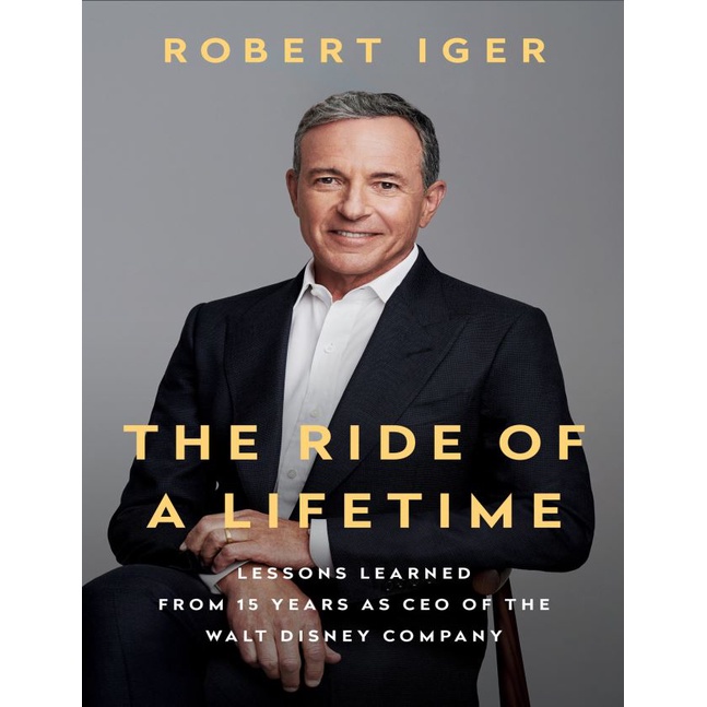 The Ride of a Lifetime: Lessons Learned from 15 Years as CEO of the ...