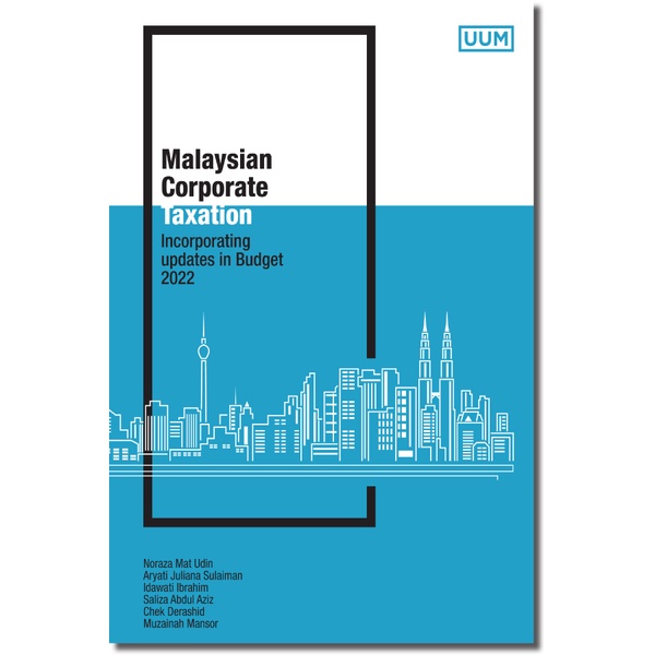 Malaysian Corporate Taxation (Incorporating Updates In Budget 2022 ...