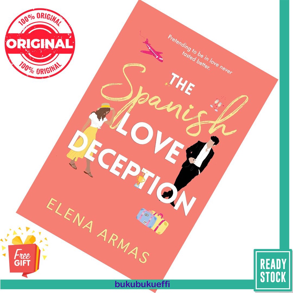 The Spanish Love Deception by Elena Armas | ORIGINAL ROMANCE BOOK