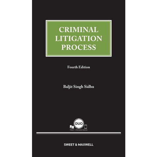 Criminal Litigation Process 4th Edition By Baljit Singh Sidhu (2022 ...