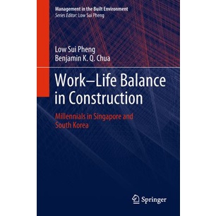 Work-life Balance in Construction Millennials in Singapore and South ...