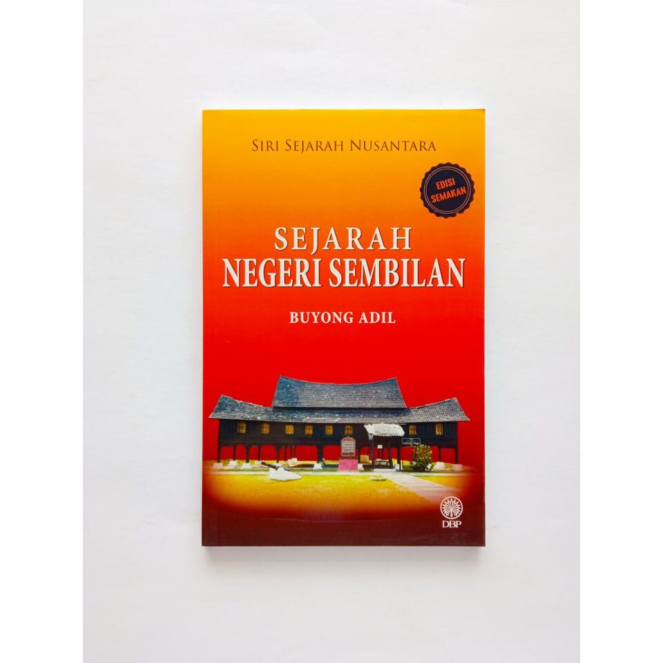 Buku Ay 2023 Dbp Siri Sejarah Nusantara Sejarah Negeri Sembilan